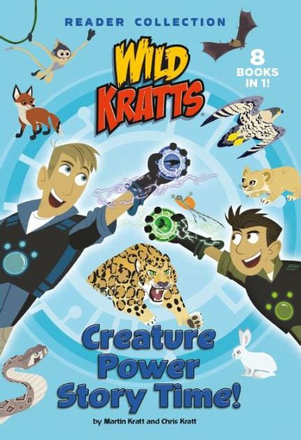 Wild Kratts: Creature Power Story Time! by Martin Kratt, Chris Kratt, Hardcover | Barnes & Noble®