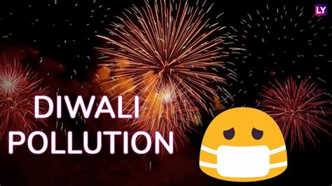 Diwali Health Effects: How To Stay Safe in the Polluted Air During The Festive Season | 🍏 LatestLY