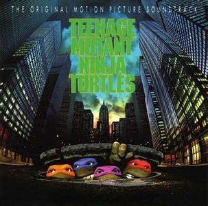 Various Artists - Teenage Mutant Ninja Turtles (Original Motion Picture Soundtrack) Lyrics and ...