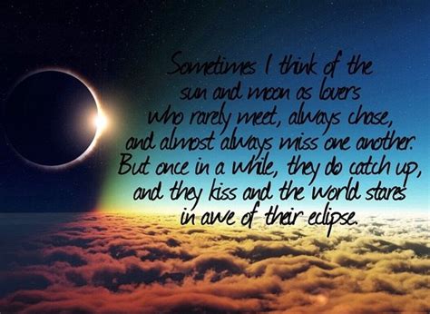 Image result for sometimes i think of the sun and moon as lovers quote | Moon quotes, Uplifting ...