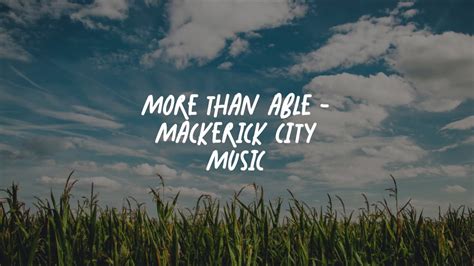 More Than Able - Maverick City Music (Lyrics) - YouTube