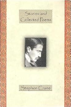 Stories and Collected Poems: Stephen Crane: Amazon.com: Books