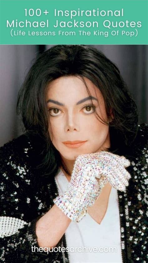 100+ Inspirational Michael Jackson Quotes: Life Lessons From The King ...