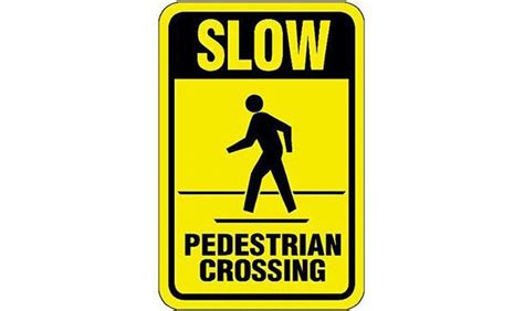 Slow, Pedestrian Crossing Sign - - TreeTop Products