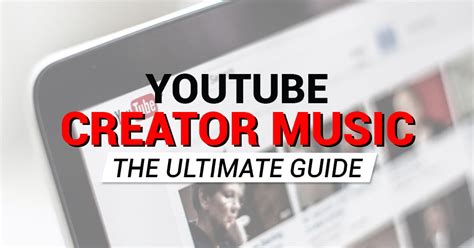 YouTube Creator Music: The ultimate guide for YouTubers (2023)