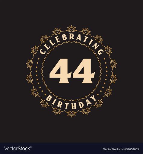 44 birthday celebration greetings card for Vector Image