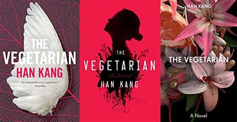 The Vegetarian by Han Kang — Reviews, Discussion, Bookclubs, Lists