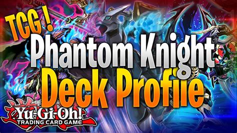 Phantom Knight Deck Profile | TCG | A New Meta Contender !? - YouTube