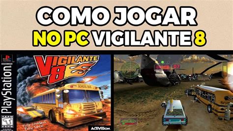 COMO JOGAR VIGILANTE 8 NO PC - YouTube