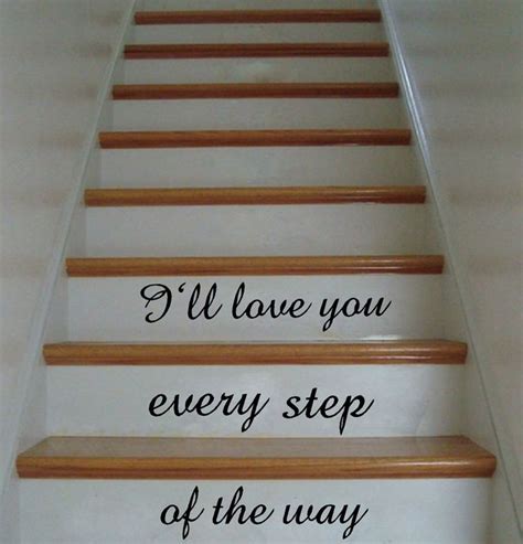 " I'll Love You Every Step Of The Way" Stair Vinyl Wall Decal Romantic Quotes Wall Stickers For ...