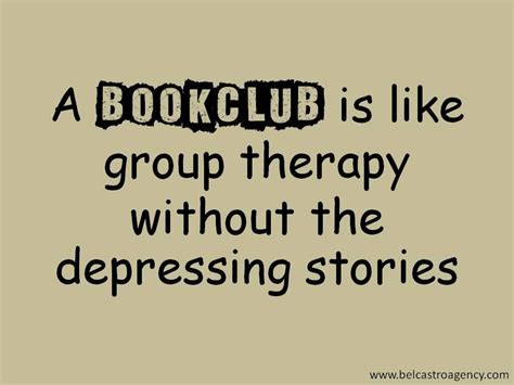 Ha! Need free therapy? Join a BCPL Book Club ;) Book Club Quote, Book ...