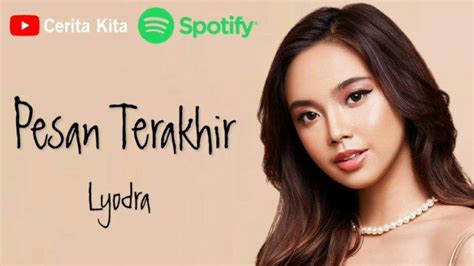 Lirik Lagu Pesan Terakhir Lyodra yang Sedang Populer - Tribun-sulbar.com