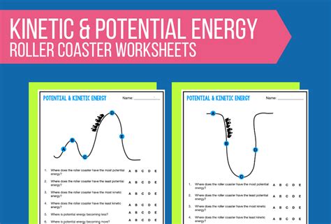 Potential Energy and Kinetic Energy Roller Coaster Worksheet - Laney Lee