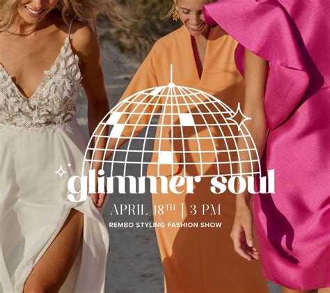 The Glimmer Soul Fashion Show is here! - Rembo Styling