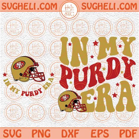 In My Purdy Era Svg San Francisco Football Svg Purdy Era Svg