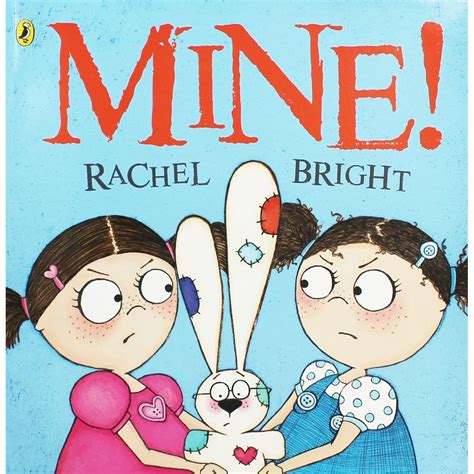 Mine | Rachel bright, Bright books, Childrens books