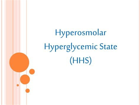 PPT - Hyperosmolar Hyperglycemic State (HHS) PowerPoint Presentation ...