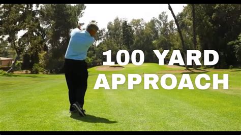 100 yard approach. - YouTube