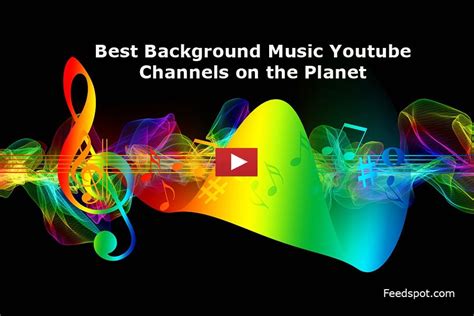 15 Background Music Youtube Channels to Follow in 2023