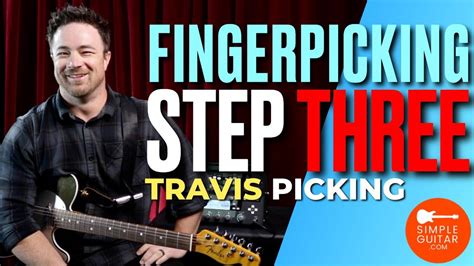 Fingerpicking Step 3 for beginners - Travis Picking