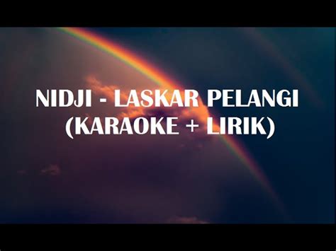 Laskar Pelangi Karaoke Lagu MP3 & MP4 Video