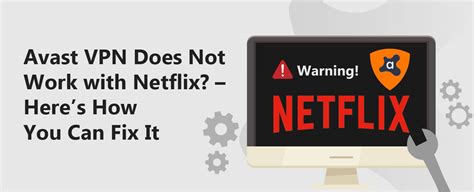 Avast VPN Does Not Worth with Netflix [Fixed 2024]