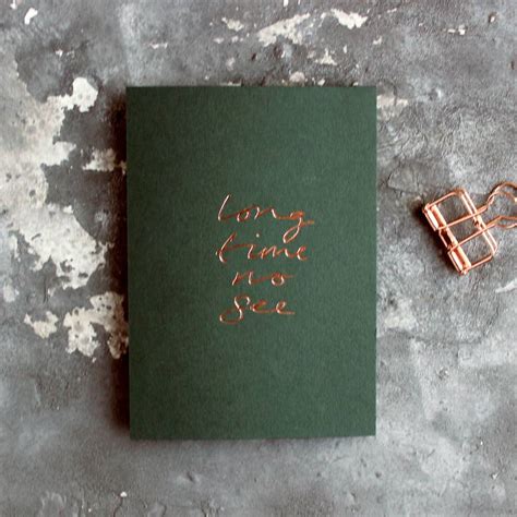 'Long Time No See' Rose Gold Foil Card By Text From A Friend