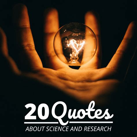 20 Best Science Quotes From Researchers, Authors, and Leaders - Holidappy