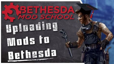 Bethesda Mod School: Releasing Mods 101 - Bethesda.net #StayHomeMakeMods - YouTube