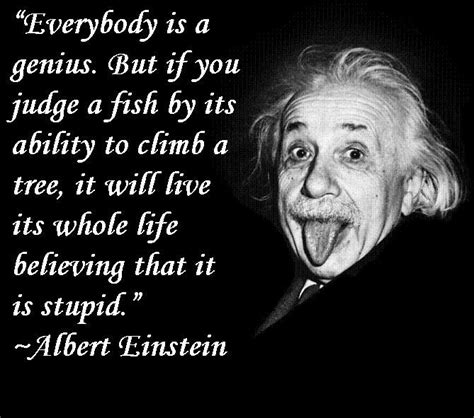 Inspirational Albert Einstein Quotes Albert Einstein Fish Quote, Albert ...