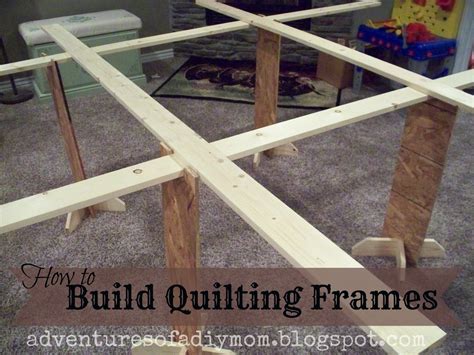 Build Your Own Quilting Frames - Adventures of a DIY Mom