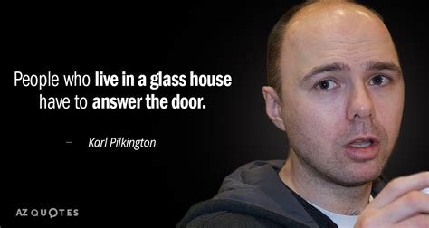 TOP 25 QUOTES BY KARL PILKINGTON (of 195) | A-Z Quotes