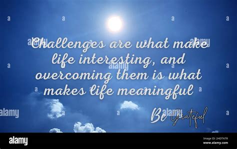 Famous Quotes On Life Challenges