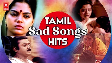 Best Tamil Emotional Songs | Emotional Tamil Sad Songs | Heart Melting ...