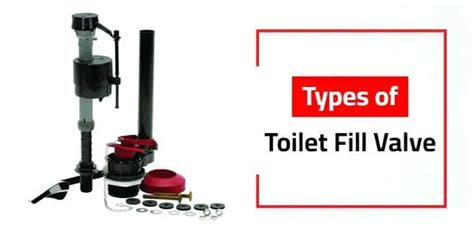 Toilet Fill Valve Types That Most Fit In Your Toilet Tank