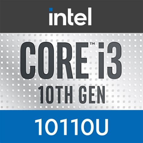 Intel Core i3-10110U CPU Benchmark and Specs - hardwareDB