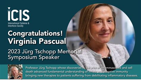 2nd Annual Jürg Tschopp Memorial Lecture to be given by Virginia Pascual at Cytokines 2023 in ...