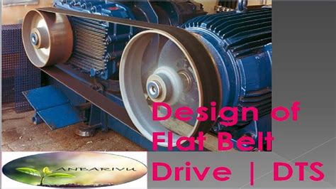 Design of Flat belt drive | Design of Transmission System | Tutorial 1 ...