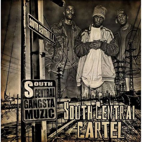 South Central Cartel - South Central Gangsta Muzic Lyrics and Tracklist | Genius