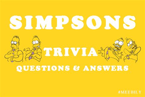 Simpsons Trivia Question & Answers - Meebily