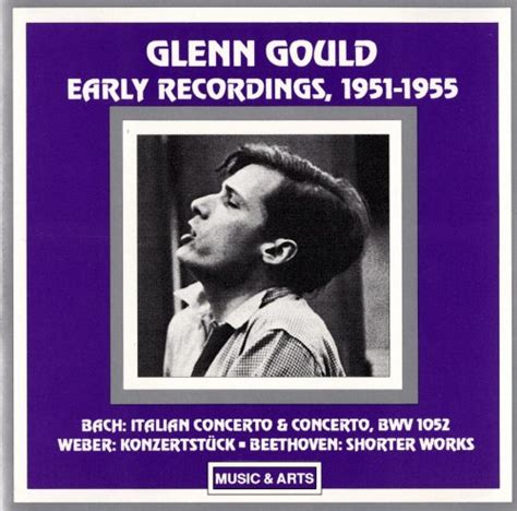 Glenn Gould - Early Recordings, 1951-1955 (1991)