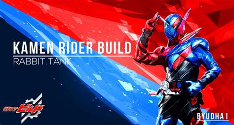 Kamen Rider Build Wallpapers - Wallpaper Cave