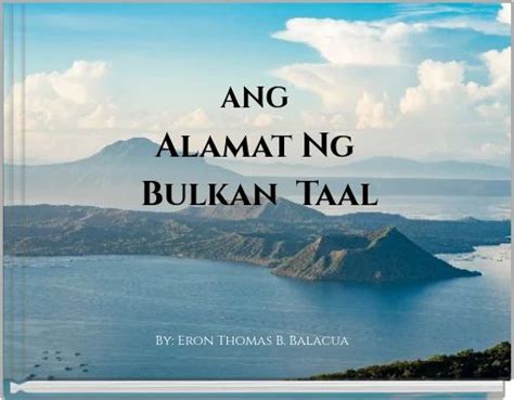 "ANG Alamat Ng Bulkan Taal" - Free stories online. Create books for ...