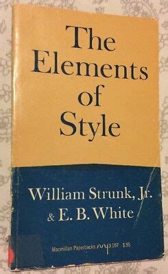 The Elements of Style by William Strunk, Jr. & E.B. White (1968, Paperback) | eBay