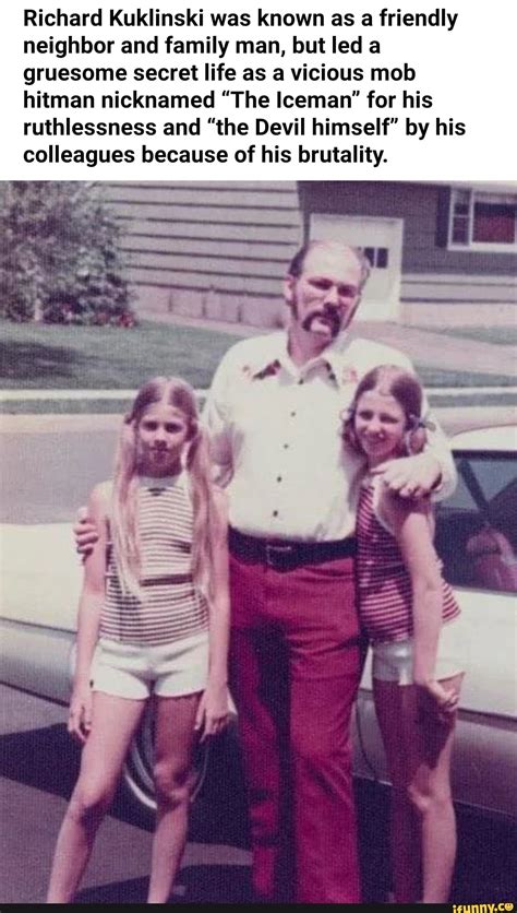 Richard Kuklinski was known as a friendly neighbor and family man, but led a gruesome secret ...