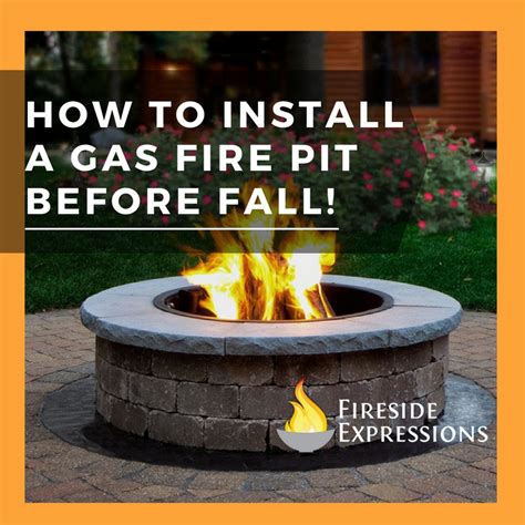 How To Install A Gas Fire Pit Before Fall