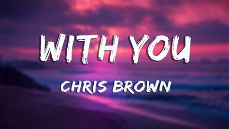 With You - Chris Brown (Lyrics) - YouTube