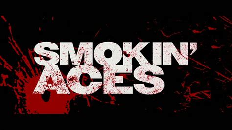 Smokin' Aces - Smokin' Aces Image (30193679) - Fanpop