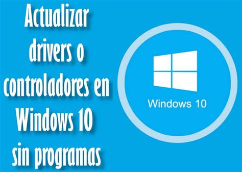 Cómo ACTUALIZAR DRIVERS o Controladores sin Programas en Windows 10 - Mira Cómo Se Hace