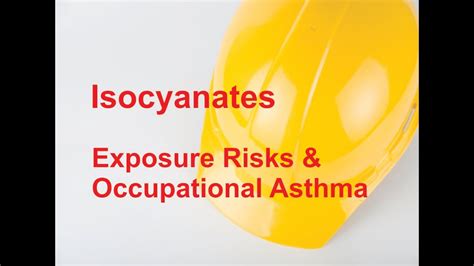 Isocyanates: Exposure Risks & Occupational Asthma - YouTube